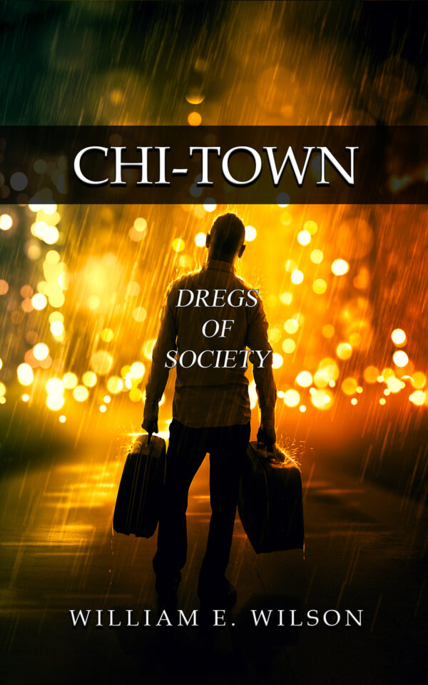 Chi-Town: Dregs of Society-Hardcover